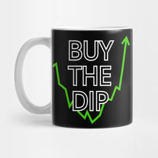 Buy the Dip Stonks Only Go Up Mug